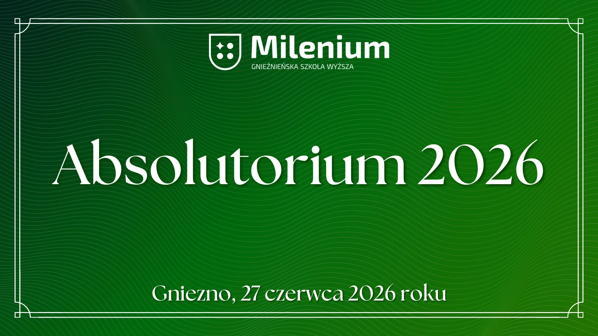 Uroczyste Absolutorium 2026