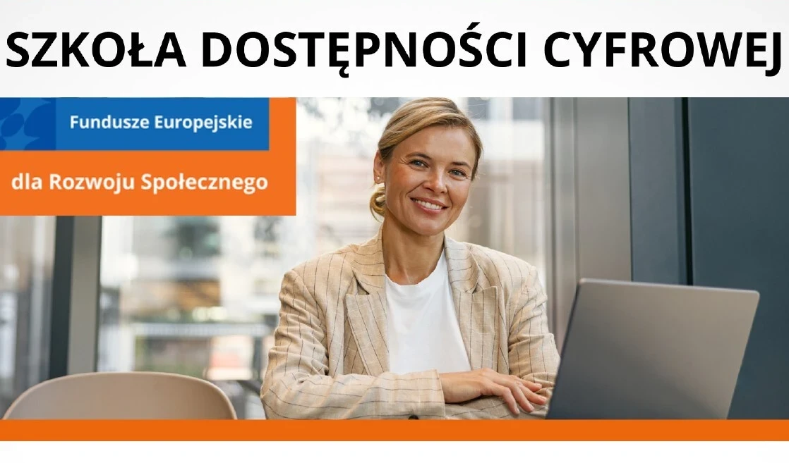 Ruszyła rekrutacja do projektu „Szkoła Dostępności Cyfrowej”