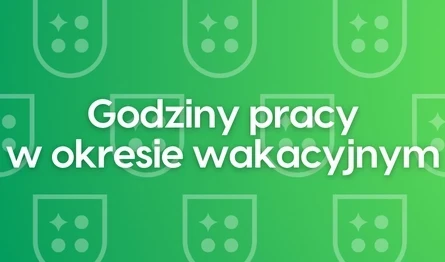 Godziny pracy działów uczelni w okresie wakacyjnym